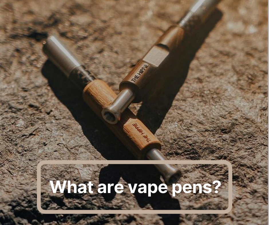 What are vape pens?