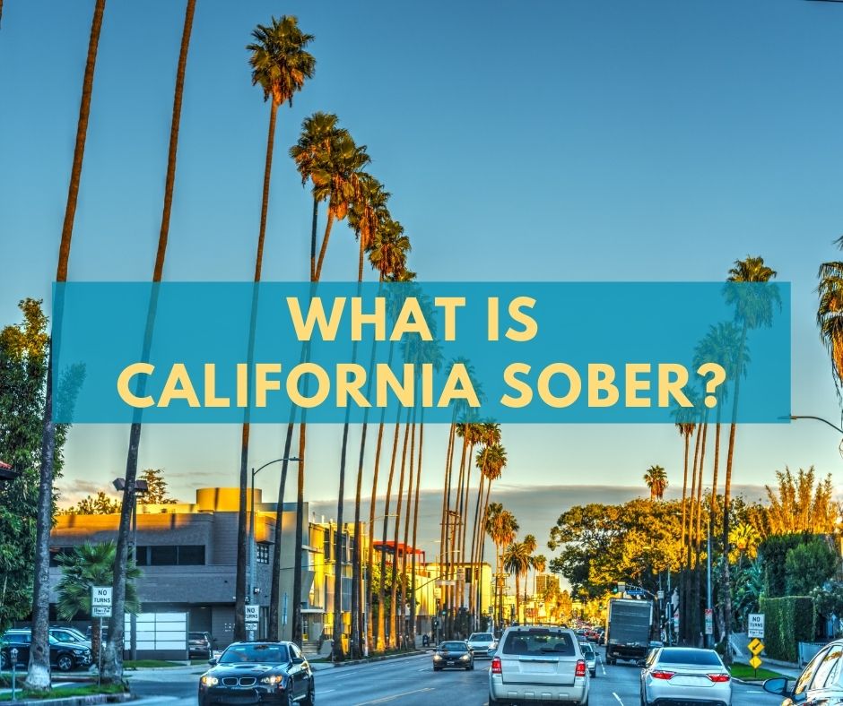 What is California Sober?