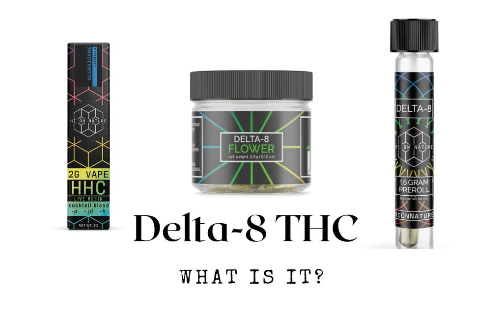 What is Delta 8 THC?